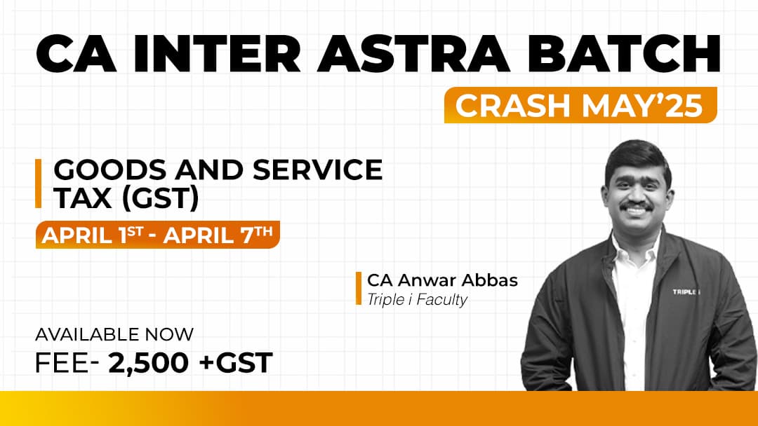 Course thumbnail for CA Inter Astra Batch GST Crash May'25 